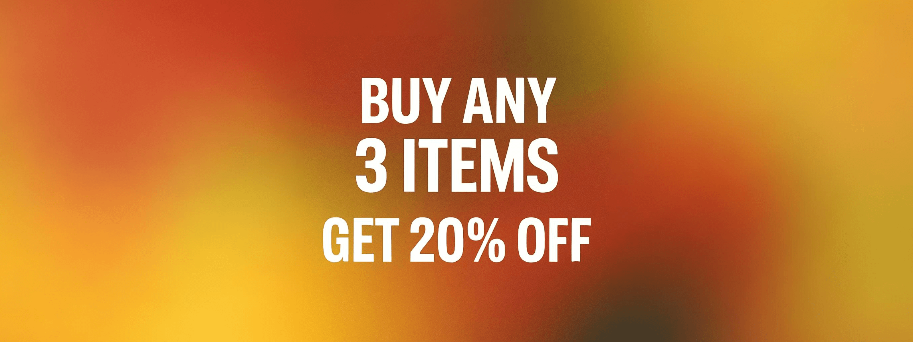 Promotional text 'Buy any 3 items, get 20% off' on a blurred multicolor background